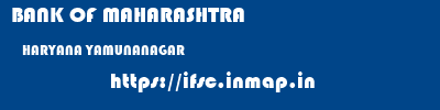 BANK OF MAHARASHTRA  HARYANA YAMUNANAGAR    ifsc code